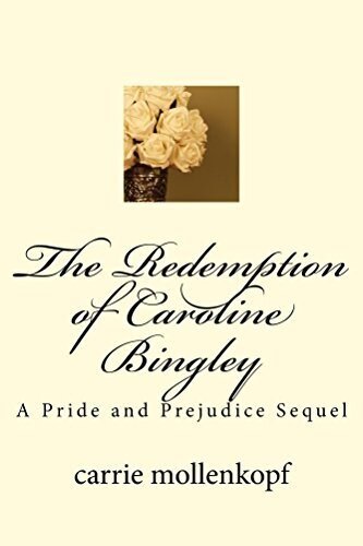 descargar libro The Redemption of Caroline Bingley: A Pride and Prejudice Sequel