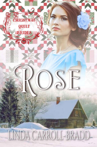 descargar libro Rose: Christmas Quilt Brides book 11