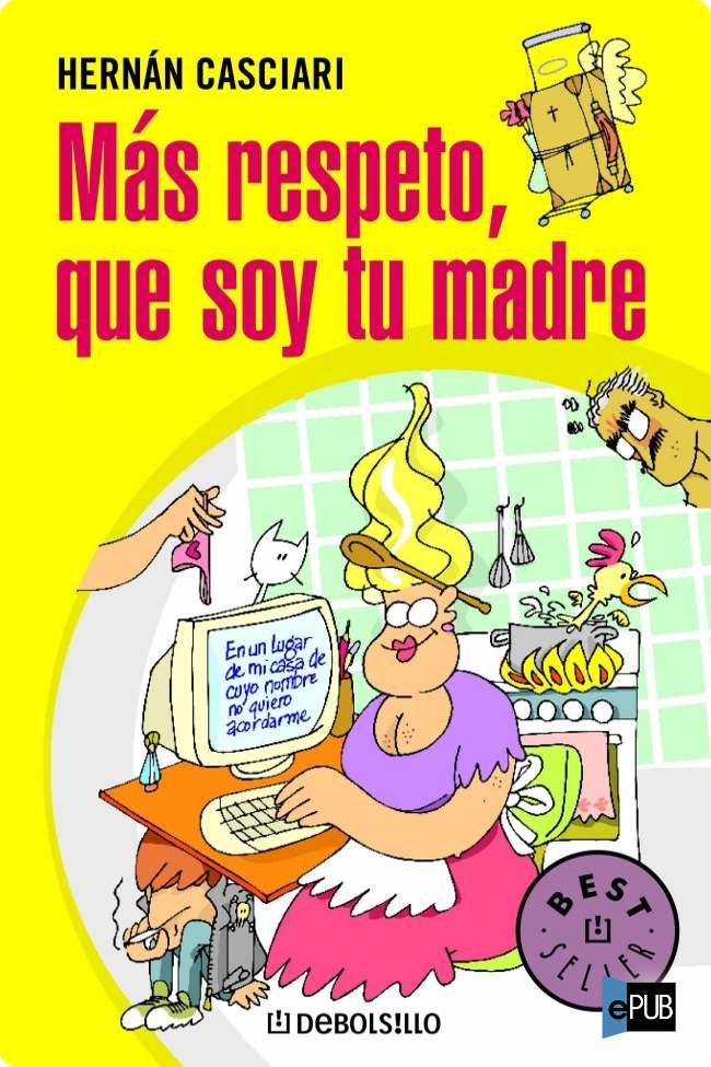 descargar libro Más respeto, que soy tu madre