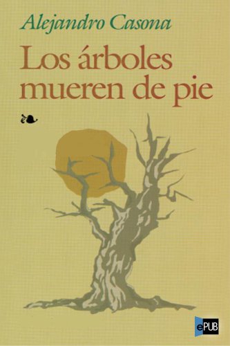 libro gratis Los árboles mueren de pie