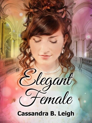 descargar libro Elegant Female: A Pride and Prejudice Variation