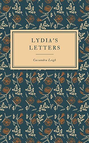 descargar libro Lydia's Letters: The Newly Discovered Correspondence From Lydia Bennet to Her Sister Kitty