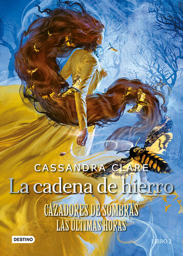 libro gratis La cadena de hierro: Cazadores de sombras. Las últimas horas