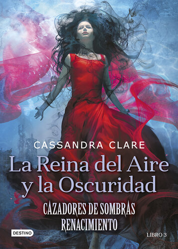 descargar libro La Reina del Aire y la Oscuridad: Cazadores de sombras: Renacimiento 3