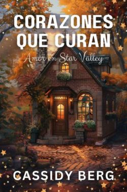 descargar libro Corazones que curan (Amor en Star Valley 6)