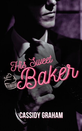 descargar libro His Sweet Baker: A Mafia, Man obsessed Romance Novella (Sweet Mafia Men Book 1)