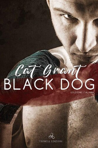 descargar libro Black Dog: Edizione italiana (Bannon's Gym Vol. 1) (Italian Edition)