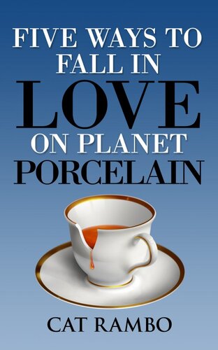 descargar libro Five Ways to Fall in Love on Planet Porcelain