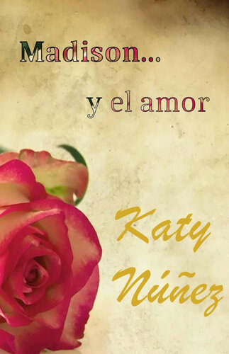 libro gratis Madison... y el amor: ¿Quién es Madison?