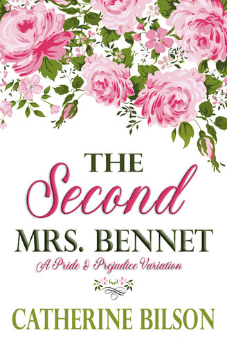 descargar libro The Second Mrs. Bennet: A Pride & Prejudice Variation