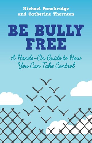 descargar libro Be Bully Free: A Hands-On Guide to How You Can Take Control