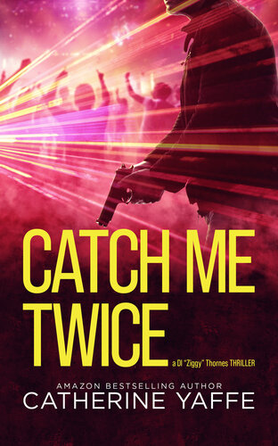 descargar libro Catch Me Twice (Binge-worthy Crime Thrillers That Read Like True Crime. Book 4)