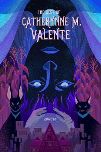 descargar libro The Best of Catherynne M. Valente, Volume One