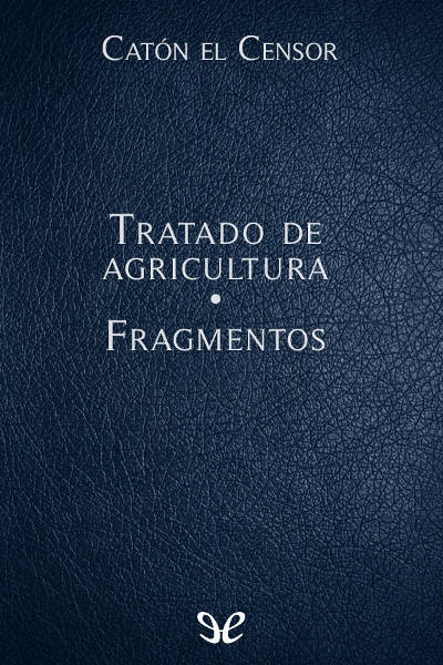 descargar libro Tratado de agricultura - Fragmentos