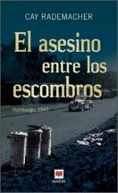 descargar libro El asesino entre lo escombros