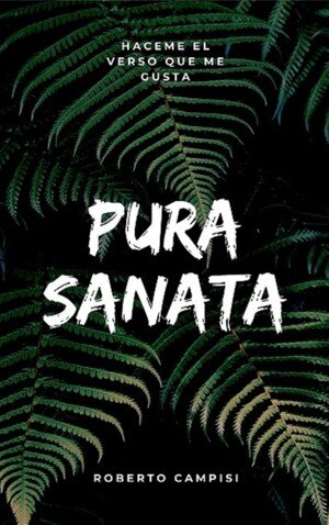 libro gratis Pura Sanata: Haceme el verso que me gusta