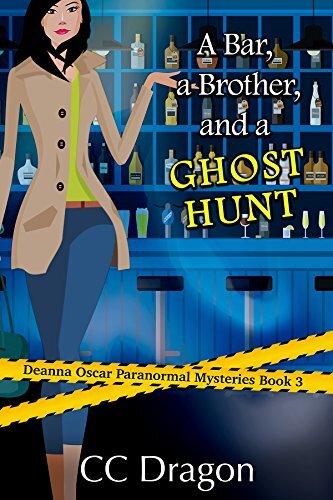 descargar libro A Bar, A Brother, And A Ghost Hunt (Deanna Oscar Paranormal Mystery Book 3)