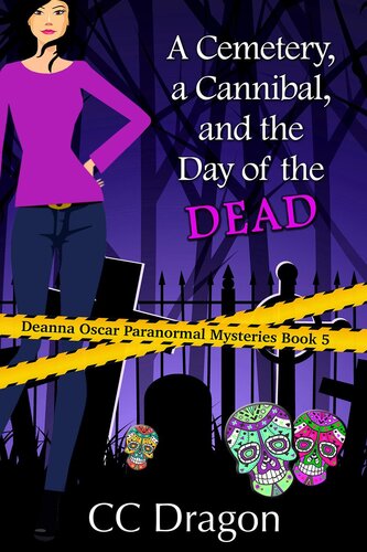 descargar libro A Cemetery, a Cannibal, and the Day of the Dead