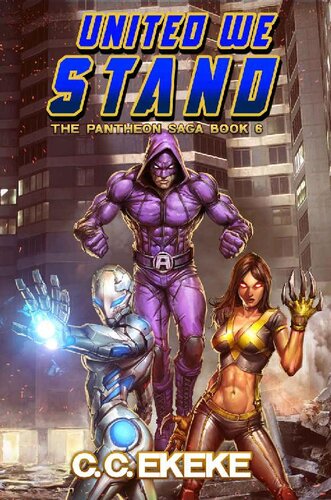 descargar libro United We Stand: A Superhero Adventure (The Pantheon Saga Book 6)