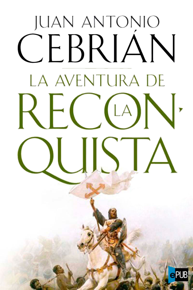 descargar libro La aventura de la Reconquista