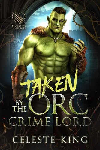 descargar libro Taken By The Orc Crime Lord: A Monster Romance