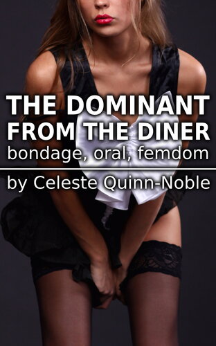 descargar libro The Dominant from the Diner: bondage, oral, femdom