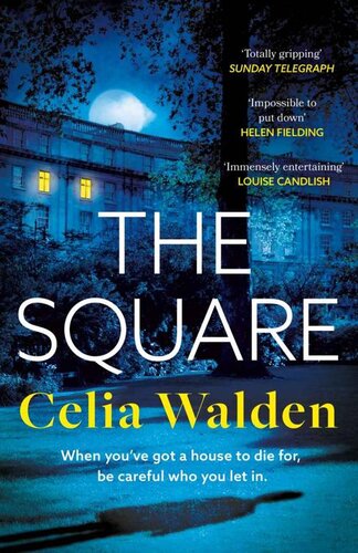 descargar libro The Square: The unputdownable new thriller from the author of Payday, a Richard and Judy Book Club pick