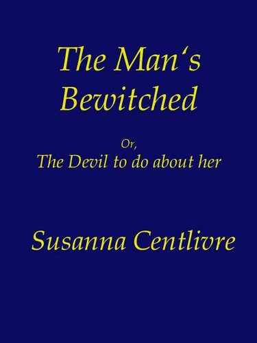 descargar libro The Man's bewitch'd; or, The Devil to do about Her