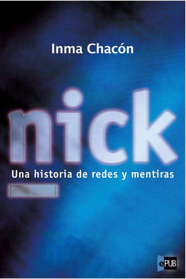 descargar libro Nick: una historia de redes y mentiras