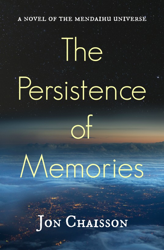 descargar libro The Persistence of Memories: A Novel of the Mendaihu Universe