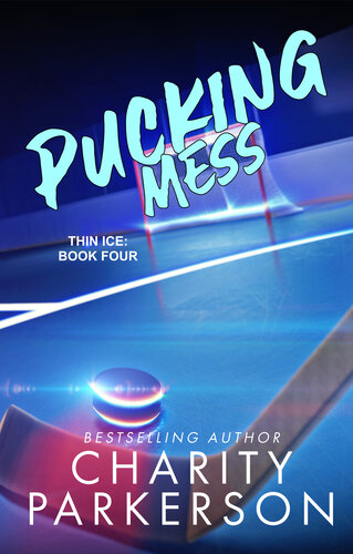 descargar libro Pucking Mess (Thin Ice Book 4)