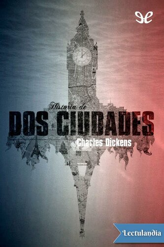 descargar libro Historia de dos ciudades (Trad. A. de la Pedraza)