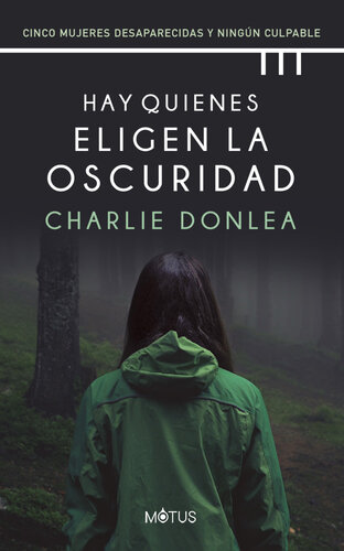 libro gratis Hay quienes eligen la oscuridad (versión latinoamericana): Cinco mujeres desaparecidas y ningún culpable