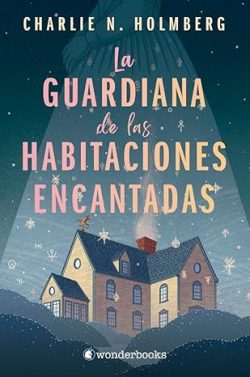 descargar libro La guardiana de las habitaciones encantadas