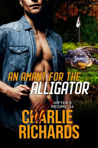 descargar libro An Amant for the Alligator (Shifter's Regime Book 14)