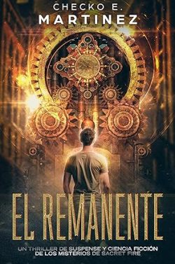 descargar libro El Remanente (Los Misterios de Sacret Fire 1)