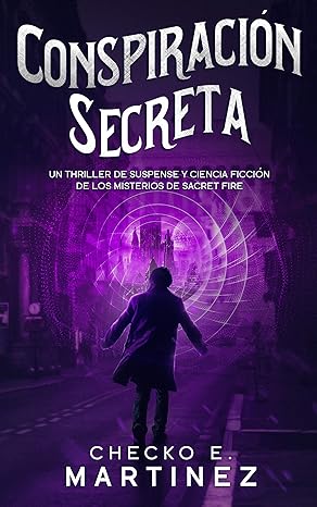 libro gratis Conspiración Secreta (Los Misterios de Sacret Fire #03)