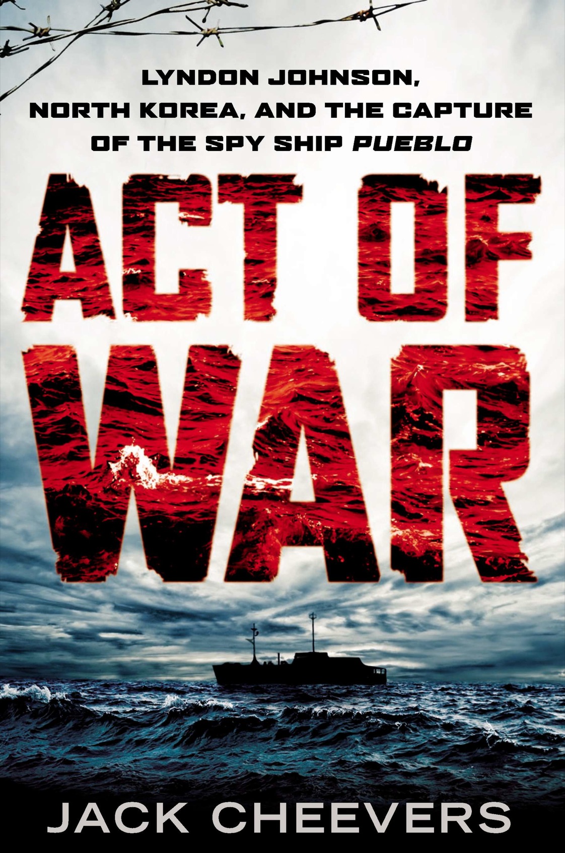 descargar libro Act of War: The Capture of the Spy Ship Pueblo