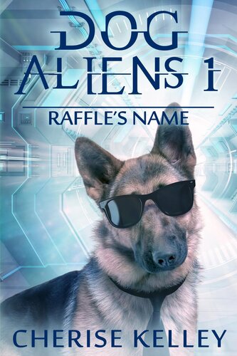 descargar libro Dog Aliens 1: Raffle's Name