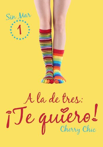 descargar libro A la de tres: ¡Te quiero!(Spanish Edition)