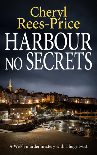 descargar libro Harbour No Secrets: A Welsh murder mystery with a huge twist