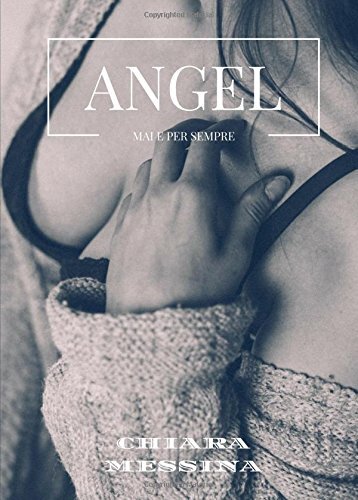 libro gratis Angel - mai e per sempre - Vol. 1