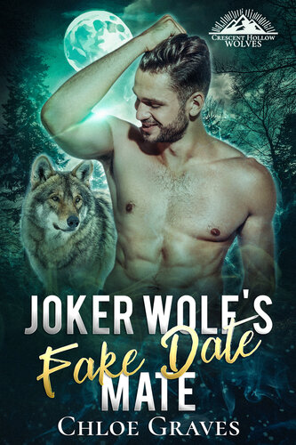 descargar libro Joker Wolf's Fake Date Mate: A Fated Mates Wolf Shifter Romance (Crescent Hollow Wolves Book 4)