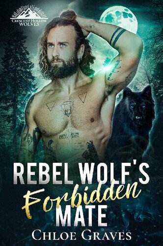 libro gratis Rebel Wolf's Forbidden Mate (Crescent Hollow Wolves Book 2)