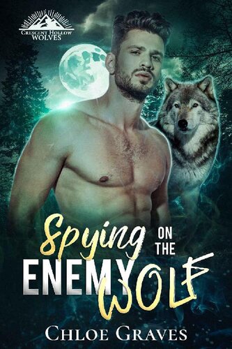 descargar libro Spying on the Enemy Wolf (Crescent Hollow Wolves Book 1)