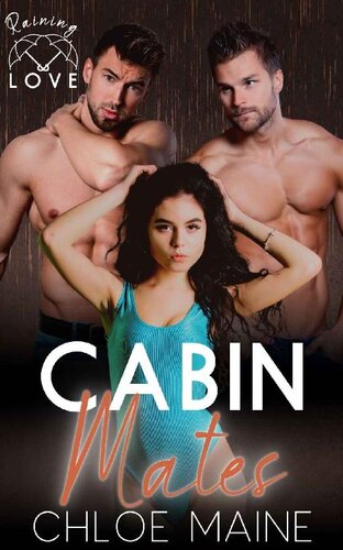 libro gratis Cabin Mates: Raining Love (Conception Ridge Book 5)