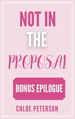 descargar libro Not In The Proposal: Bonus Epilogue