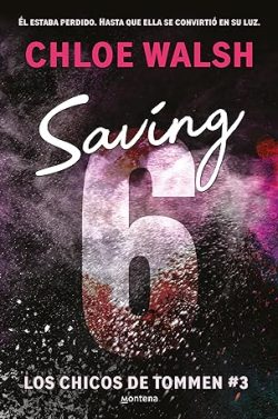 descargar libro Saving 6 (Los chicos de Tommen 3)