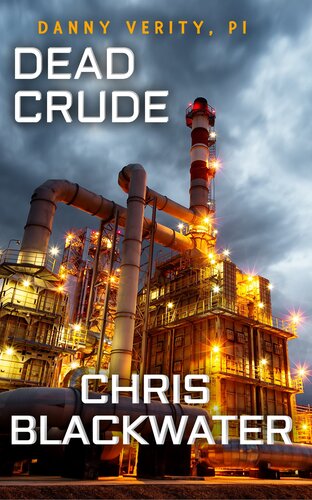 descargar libro Dead Crude (Danny Verity, PI Book 2)