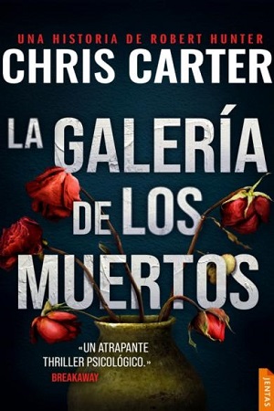 descargar libro La galería de los muertos (Robert Hunter #09)